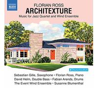 S. Gille, F. Ross, Helm, Arends, The Event Wind Ensemble - Ross, F.: Architexture - Music For Jazz Quartet And Wind Ensemble