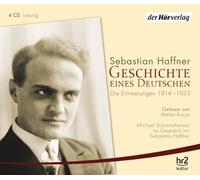 Sebastian Haffner - Geschichte eines Deutschen: Die Erinnerungen 1914-1933