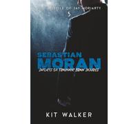 Sebastian Moran Inflicts Six Traumatic Brain Injuries (The Casefile of Jay Moriarty)