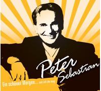 Sebastian,Peter - Ein Schöner Morgen...Wie Ich Ihn Mag