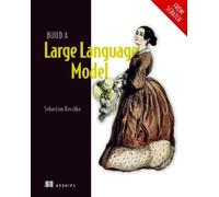 Sebastian Rasch Build a Large Language Model (From (Tapa dura) (Importación USA)