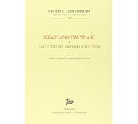 Sebastiano Timpanaro e la cultura del secondo Novecento (Storia e letteratura)