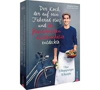 Sébastien Forma Der Koch, der auf sein Fahrrad stieg und die französ (Tapa dura)