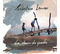 Sébastien Lacombe - Le Chemin Des Possibles