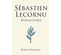 SÉBASTIEN LECORNU BIOGRAPHIE: Explorer une vie publique façonnée par le devoir, la résilience et le progrès institutionnel
