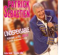 Sebastien, Patrick - L'indispensable Pour..