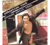 Sebastien Roch - Pousse petit vent/Entre chienne et louve (1992)