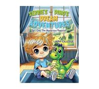 Sebbie's and Dino's Dream Adventures: Part One: The Mysterious Pawprint