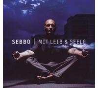 Sebbo - Mit Leib und Seele