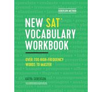 Seberson Method: New SAT® Vocabulary Workbook: Over 700 High-Frequency Words to Master