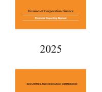 SEC Financial Reporting Manual: 2025