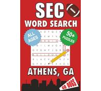 SEC Word Search - Athens, GA. Edition.: Word Searches About the University of Georgia, Campus & Traditions