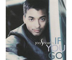 Secada, Jon - If You Go / Si Te Vas