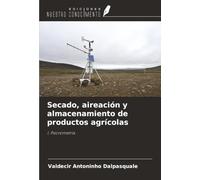 Secado, aireación y almacenamiento de productos agrícolas: I. Psicrometría
