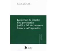 Sección De Crédito: Una Perspectiva Jurídica Del Instrumento Financier