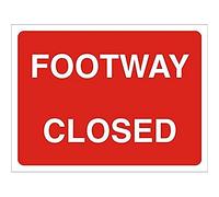 Seco Señal cerrada con texto en inglés "Footway Close", 600 mm x 450 mm, tablero estriado de 4 mm
