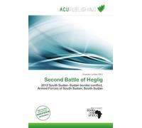 Second Battle of Heglig: 2012 South Sudan-Sudan border conflict, Armed Forces of South Sudan, South Sudan