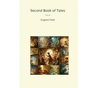 Second Book of Tales (Classic Books)