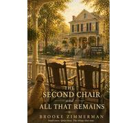 SECOND CHAIR & ALL THAT REMAINS (Mt Airy County Series)