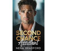 Second Chance Assistant: An Off Limits Surprise Pregnancy Romance