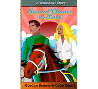 Second Chance at Love: A Texas Love Story