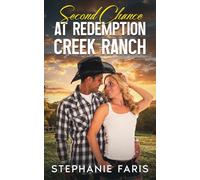 Second Chance at Redemption Creek Ranch