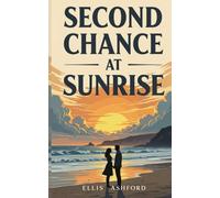 Second Chance at Sunrise