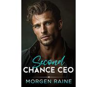 Second Chance CEO: A Small Town Fake Dating Romance