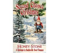 Second Chance Christmas: A Christmas in Baublesville Sweet Romance (Christmas in Baublesville, Sweet and Clean Romance)
