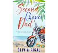 Second Chance Dad (VF): Une romance small town avec un bébé secret. (Love on the beach (VF))