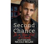 Second Chance in a Town Full of Secrets: A Small Town Surprise Pregnancy Romance Suspense (The Gallow Creek Series)