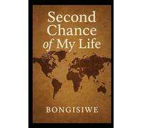 Second Chance of My Life: What Survived the Storm was Me