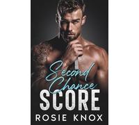 Second Chance Score: A Surprise Pregnancy Enemies to Lovers Hockey Romance (Northwest Stars Series)