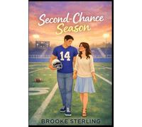 Second-Chance Season: 1 (Under the Lights)