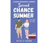 Second Chance Summer: A Sweet Beach Town RomCom