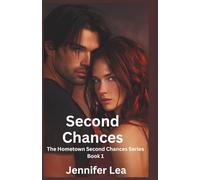 Second Chance: The Hometown Second Chances Series Book 1