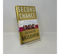 Second Chance: Three Presidents and the Crisis of American Superpower