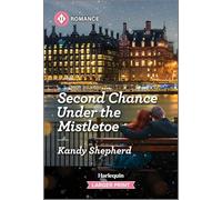 Second Chance Under the Mistletoe: 1 (Family Reunion in London, 1)