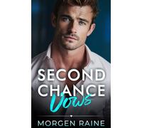 Second Chance Vows: A Small Town Fake Dating Romance