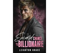 Second Chance with the Billionaire: A Secret Baby, Single Mom Romance