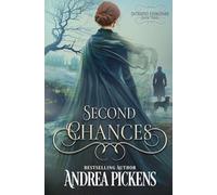 Second Chances: 3 (Intrepid Heroines)