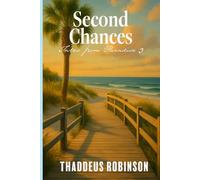 Second Chances: 3 (Tales From Paradise)