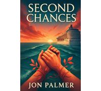 Second Chances: A Heartfelt Romance About Love, Healing, and New Beginnings