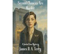 Second Chances Are Murder (Justin Case Mystery)