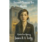 Second Chances Are Murder (Justin Case Mystery Series)