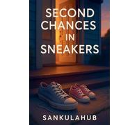 Second Chances in Sneakers