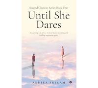 Second Chances Series Book One - Until She Dares: A touching tale about broken hearts mending and finding happiness again.