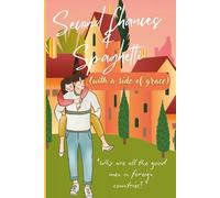 Second Chances & Spaghetti: (with a side of grace)