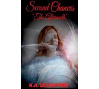 Second Chances: The Aftermath: 3