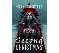 Second Christmas: A Supernatural Suspense Novella with a Christmas Twist: 2 (Haunted for the Holidays)